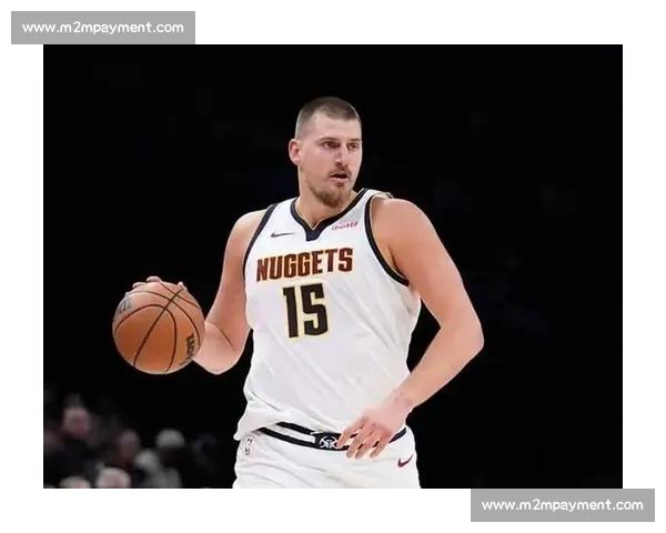 8 次出手三双封神！约基奇新模式引掘金冲冠